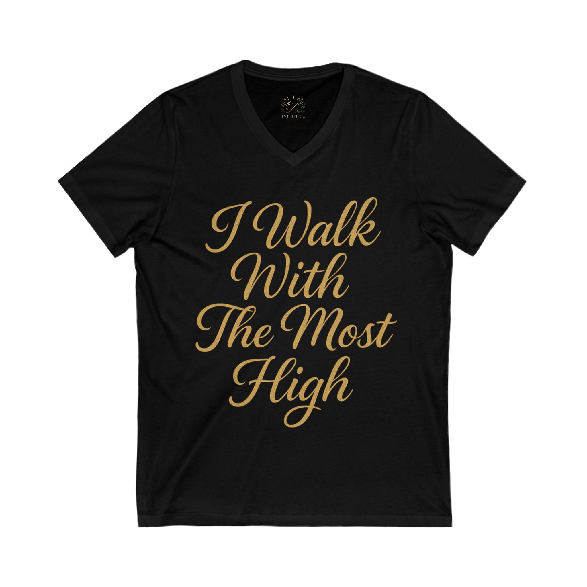 I walk with with The Most High Short Sleeve V-Neck Tee